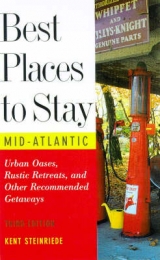 Best Places to Stay in the Mid-Atlantic - Foley, Dana Nadel