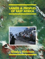 Lands and Peoples of East Africa, the 3rd. Edition - Hickman, Gladys; Dickins, W