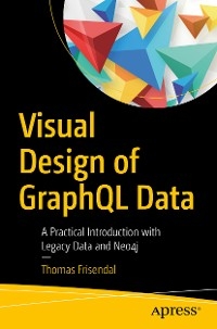 Visual Design of GraphQL Data - Thomas Frisendal