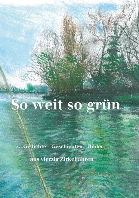 So weit so grün - 