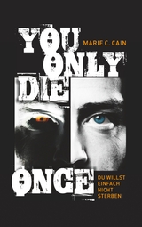 You Only Die Once - Marie C. Cain