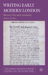 Writing Early Modern London -  A. Gordon