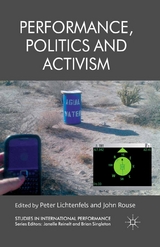 Performance, Politics and Activism - 