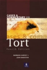 Cases and Commentary on Tort - Harvey, Barbara; Marston, John