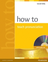 How to Teach Pronunciation Book & Audio CD - Kelly, Gerald