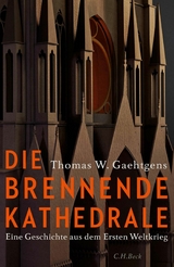 Die brennende Kathedrale - Thomas W. Gaehtgens