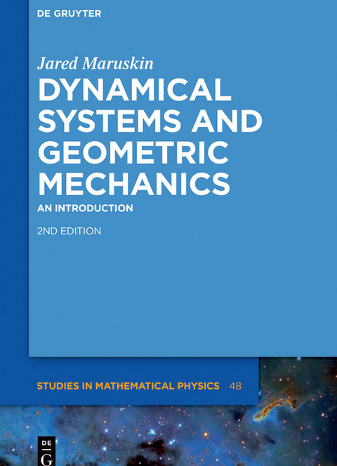 Dynamical Systems and Geometric Mechanics -  Jared Maruskin