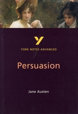 Persuasion: York Notes Advanced everything you need to catch up, study and prepare for and 2023 and 2024 exams and assessments - Cowley, Julian; Austen, Jane