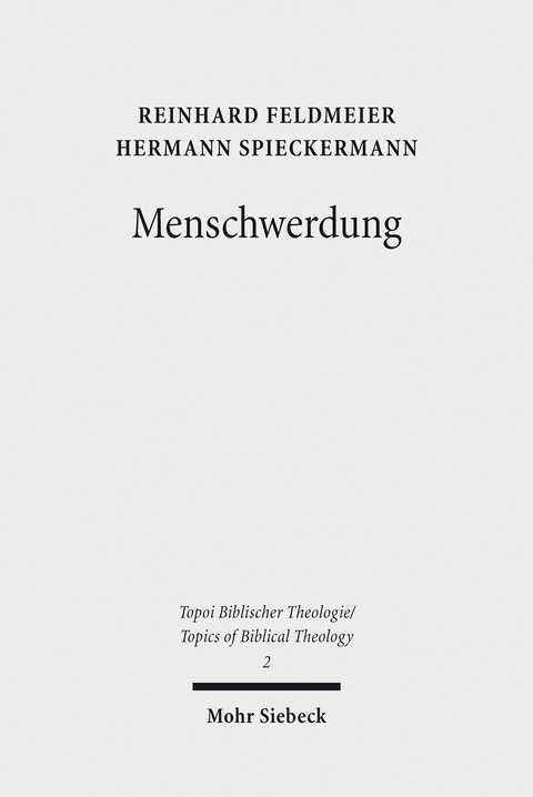 Menschwerdung -  Reinhard Feldmeier,  Hermann Spieckermann
