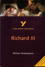 Richard III: York Notes Advanced everything you need to catch up, study and prepare for and 2023 and 2024 exams and assessments - Warren, Rebecca; Shakespeare, William