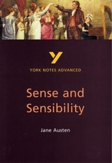 Sense and Sensibility: York Notes Advanced everything you need to catch up, study and prepare for and 2023 and 2024 exams and assessments - Dick, Delia