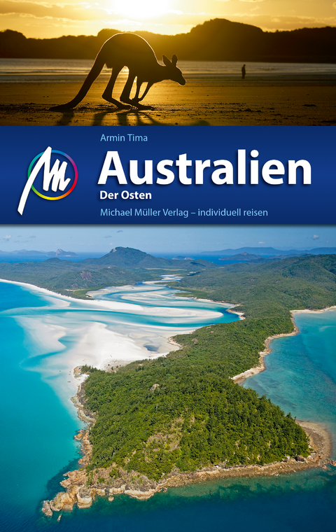 Australien - Der Osten Reiseführer Michael Müller Verlag - Armin Tima