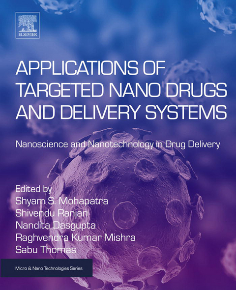 Applications of Targeted Nano Drugs and Delivery Systems - 