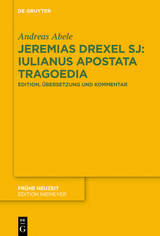 Jeremias Drexel SJ: Iulianus Apostata Tragoedia -  Andreas Abele