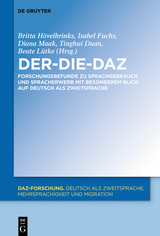 Der-Die-DaZ - Forschungsbefunde zu Sprachgebrauch und Spracherwerb von Deutsch als Zweitsprache - 