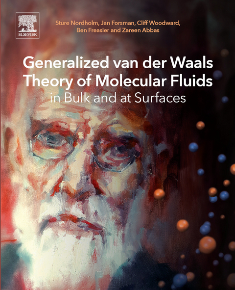 Generalized van der Waals Theory of Molecular Fluids in Bulk and at Surfaces -  Zareen Abbas,  Jan Forsman,  Ben Freasier,  Sture Nordholm,  Robert Penfold,  Cliff Woodward