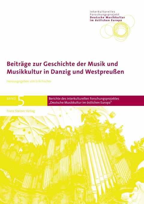 Beiträge zur Geschichte der Musik und Musikkultur in Danzig und Westpreußen - 