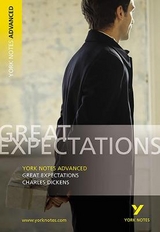 Great Expectations: York Notes Advanced everything you need to catch up, study and prepare for and 2023 and 2024 exams and assessments - Dickens, Charles; Messenger, Nigel