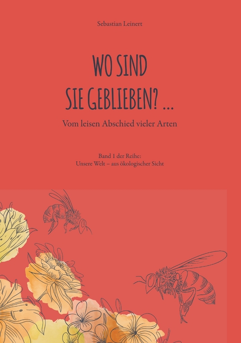 Wo sind sie geblieben? - Sebastian Leinert