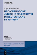 Neo-orthodoxe jüdische Belletristik in Deutschland (1859-1888) -  Anja Kreienbrink