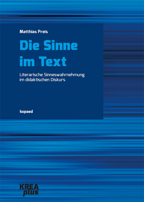 Die Sinne im Text -  Matthias Preis