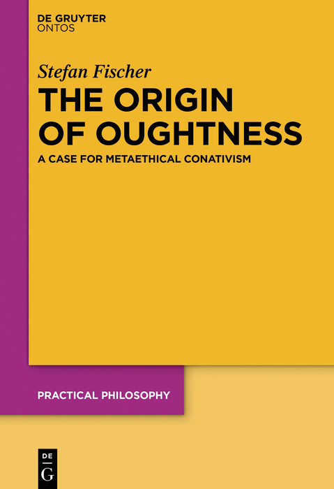 The Origin of Oughtness -  Stefan Fischer