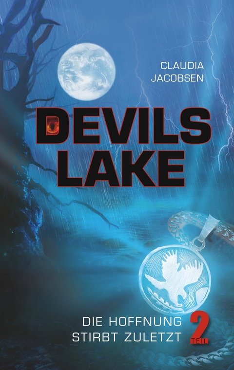 Devils Lake - Die Hoffnung stirbt zuletzt -  Claudia Jacobsen