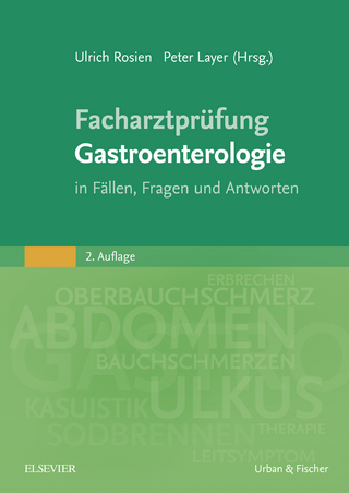 Facharztprüfung Gastroenterologie - Ulrich Rosien; Peter Layer