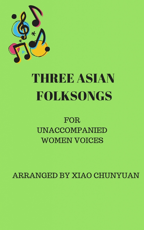 Three Asian Folk Songs - 