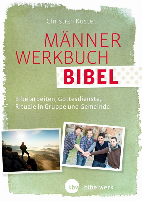 MännerWerkbuch Bibel - Christian Kuster