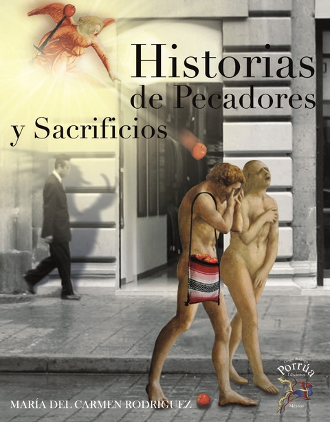 Historia de pecadores y sacrificios - María del Carmen Rodriguez Ibarra