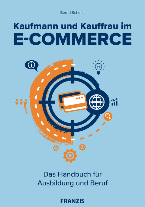 Kaufmann und Kauffrau im E-Commerce - Bernd Schmitt