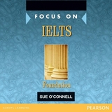 Focus on IELTS Foundation Class CD 1-2 - O'Connell, Sue