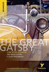 The Great Gatsby: York Notes Advanced: everything you need to study and prepare for 2025 assessments and 2026 exams - Fitzgerald, F.