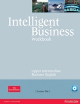 Intelligent Business Upper Intermediate Workbook and CD pack - Pile, Louise