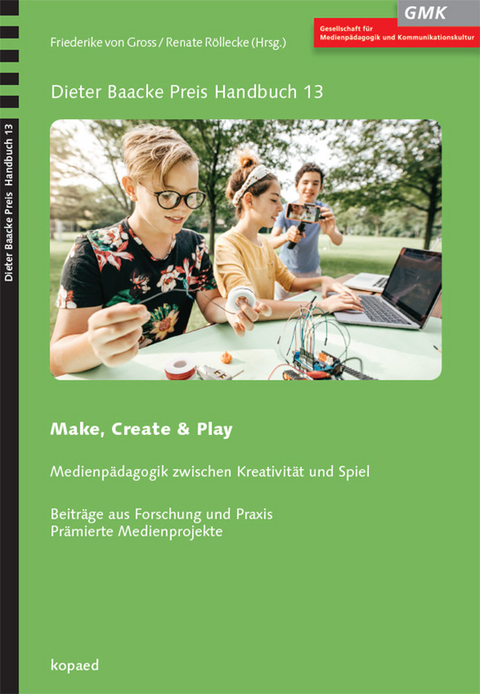 Make, Create & Play -  Friederike von Gross,  Renate Röllecke