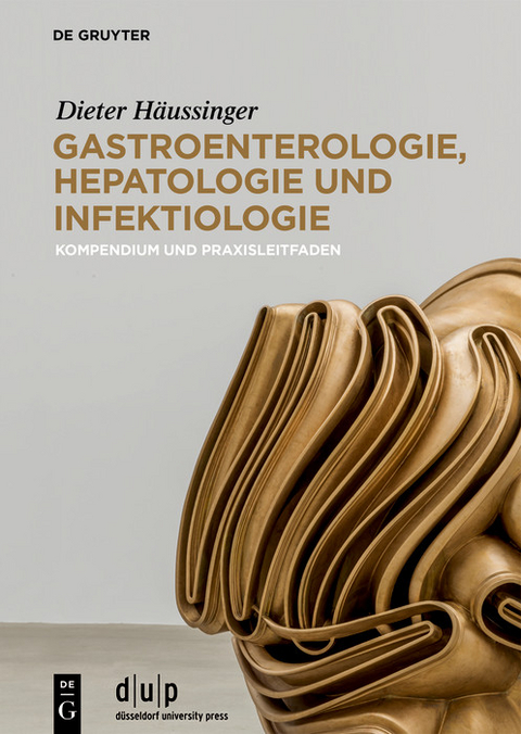 Gastroenterologie, Hepatologie und Infektiologie -  Dieter Häussinger