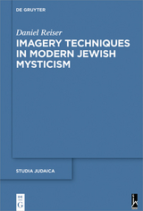 Imagery Techniques in Modern Jewish Mysticism -  Daniel Reiser