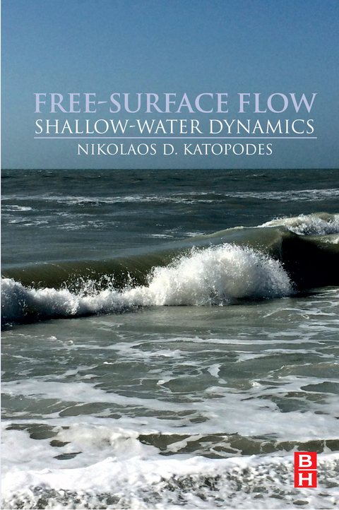 Free-Surface Flow: -  Nikolaos D. Katopodes