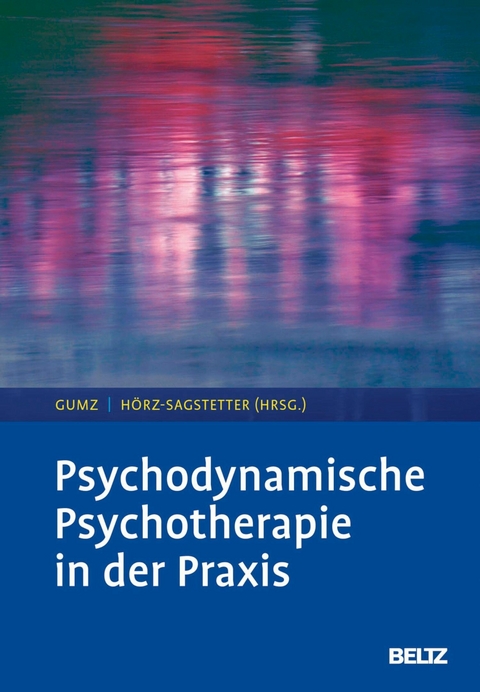 Psychodynamische Psychotherapie in der Praxis - 