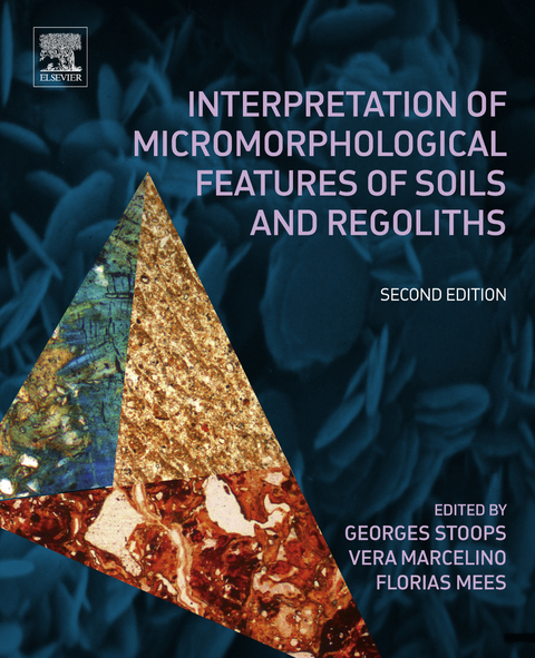 Interpretation of Micromorphological Features of Soils and Regoliths - 