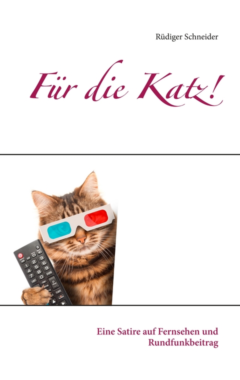 Für die Katz! - Rüdiger Schneider