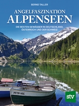 Angelfaszination Alpenseen - Bernd Taller
