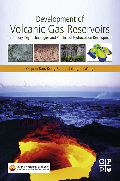 Development of Volcanic Gas Reservoirs -  Qiquan Ran,  Dong Ren,  Yongjun Wang