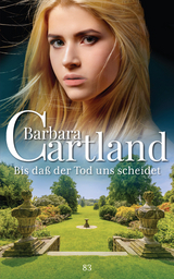 Bis Daß der Tod uns Scheidet -  Barbara Cartland
