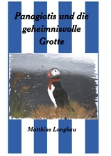 Panagiotis und die geheimnisvolle Grotte - Matthias Langkau