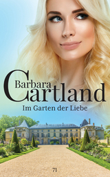 Im Garten der Liebe -  Barbara Cartland
