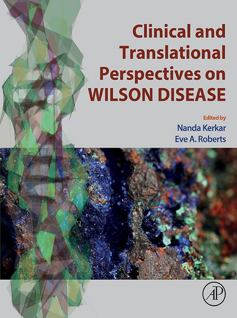 Clinical and Translational Perspectives on WILSON DISEASE - 