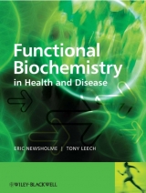 Functional Biochemistry in Health and Disease - Newsholme, Eric; Leech, Anthony