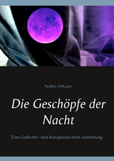 Die Geschöpfe der Nacht - Audrey DeLane